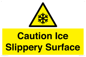 Caution Ice - Slippery Surface